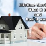 Lifetime Mortgage: What it is and How it works